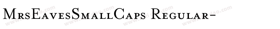 MrsEavesSmallCaps Regular字体转换